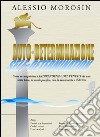 Auto-determinazione. E-book. Formato EPUB ebook di Alessio Morosin