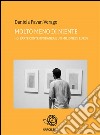Molto meno di niente (Io, l'arte contemporanea e un milione di euro). E-book. Formato EPUB ebook