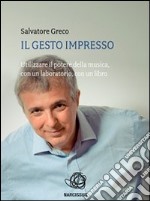 Il gesto impresso. E-book. Formato EPUB ebook