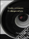 Guida: conoscere il videoproiettore. E-book. Formato Mobipocket ebook di Gennaro Vitiello