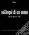 Soliloqui di un uomo. Alla ricerca di «Lila». E-book. Formato EPUB ebook di Kartar