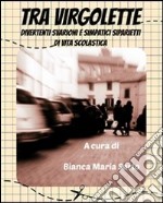 Tra vigolette. E-book. Formato PDF ebook