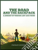 The road and the backpack. E-book. Formato EPUB ebook