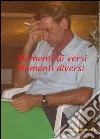 Momenti di versi. Momenti diversi. E-book. Formato EPUB ebook