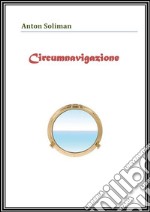 Circumnavigazione. E-book. Formato PDF ebook