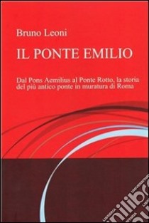 Il ponte Emilio. E-book. Formato EPUB ebook di Bruno Leoni