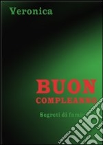 Buon compleanno. E-book. Formato EPUB ebook