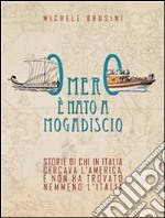 Omero è nato a mogadiscio. E-book. Formato Mobipocket ebook