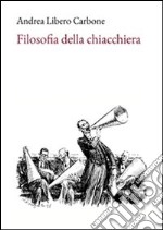 Filosofia della chiacchiera. E-book. Formato EPUB ebook