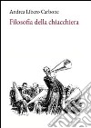 Filosofia della chiacchiera. E-book. Formato EPUB ebook