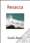 La resacca. E-book. Formato PDF ebook