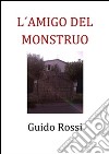 El amigo del monstruo. E-book. Formato PDF ebook