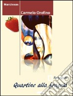 Quartine alla fragola. E-book. Formato Mobipocket ebook