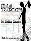 Derubati consapevolmente - the italian diaspora. E-book. Formato EPUB ebook di Fabrizio Jennings