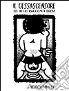 Il cessascensore ed altri racconti brevi. E-book. Formato EPUB ebook di Federico Paolinelli