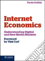 Internet Economics: Understanding Digital and New Media Markets. E-book. Formato EPUB ebook