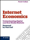 Internet Economics: Understanding Digital and New Media Markets. E-book. Formato EPUB ebook