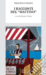 I racconti del 'Mattino'. E-book. Formato EPUB ebook