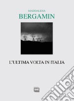 L'ultima volta in Italia. E-book. Formato EPUB ebook