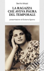 La ragazza che aveva paura del temporale. E-book. Formato EPUB ebook