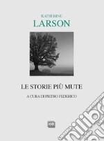 Le storie più mute. E-book. Formato EPUB