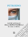 Lo scandalo dell'imprevedibile: Pensare l'epidemia. E-book. Formato EPUB ebook