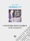 Un editore imprevedibile. Livio Garzanti. E-book. Formato EPUB ebook