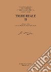 Tigre reale II. E-book. Formato PDF ebook di Margherita Spampinato Beretta