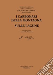 I carbonari della montagna – Sulle lagune. E-book. Formato PDF ebook di Giovanni Verga