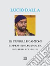 Lucio Dalla: Le più belle canzoni commentate. E-book. Formato EPUB ebook di Paolo Jachia