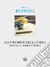 Gli strumenti della poesia: Manuale e diario di poetica. E-book. Formato PDF ebook