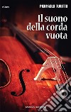 Il suono della corda vuota. E-book. Formato Mobipocket ebook