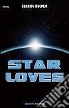 Star Loves. E-book. Formato Mobipocket ebook