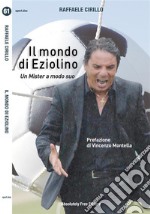 Il mondo di EziolinoUn Mister a modo suo. E-book. Formato EPUB ebook