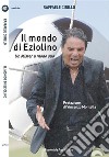 Il mondo di EziolinoUn Mister a modo suo. E-book. Formato EPUB ebook di Raffaele Cirillo