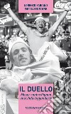 Il duello. Moser contro Fignon, una sfida leggendaria. E-book. Formato EPUB ebook