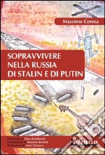 Sopravvivere nella Russia di Stalin e di Putin. E-book. Formato EPUB ebook