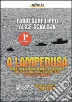 A LampedusaAffari, malaffari, rivolta e sconfitta dell’isola che voleva diventare la porta d’Europa. E-book. Formato EPUB ebook