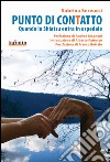 Punto di conTattoQuando lo Shiatsu entra in ospedale. E-book. Formato Mobipocket ebook