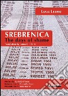 Srebrenica. The days of shame. E-book. Formato EPUB ebook