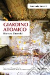 Giardino atomicoRitorno a Chernobyl. E-book. Formato EPUB ebook di Emanuela Zuccalà