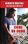 Come un uomo. E-book. Formato Mobipocket ebook