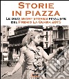 Storie in piazza: Le dieci short stories finaliste del Premio La Quara 2015. E-book. Formato EPUB ebook