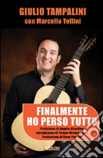 Finalmente ho perso tutto. E-book. Formato Mobipocket