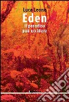 EdenIl paradiso può uccidere. E-book. Formato EPUB ebook di Luca Leone