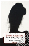 Donne nascoste: Ritratti di vite in bianco e nero. E-book. Formato EPUB ebook