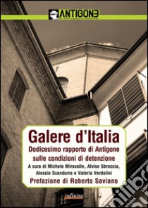 Galere d'ItaliaDodicesimo rapporto di Antigone sulle condizioni di detenzione. E-book. Formato EPUB ebook di Antigone Onlus