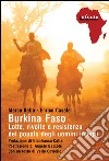 Burkina FasoLotte, rivolte e resistenza del popolo degli uomini integri. E-book. Formato EPUB ebook