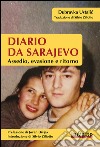 Diario da SarajevoAssedio, evasione e ritorno. E-book. Formato EPUB ebook
