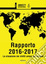 Rapporto 2016-2017La situazione dei diritti umani nel mondo . E-book. Formato EPUB ebook